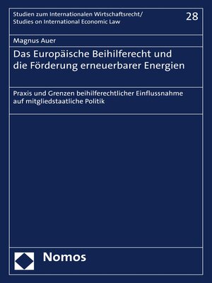 cover image of Das Europäische Beihilferecht und die Förderung erneuerbarer Energien